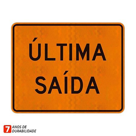 Placa de Obras - Última saída