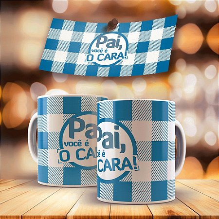 Caneca Pai Você É O Cara 325ml