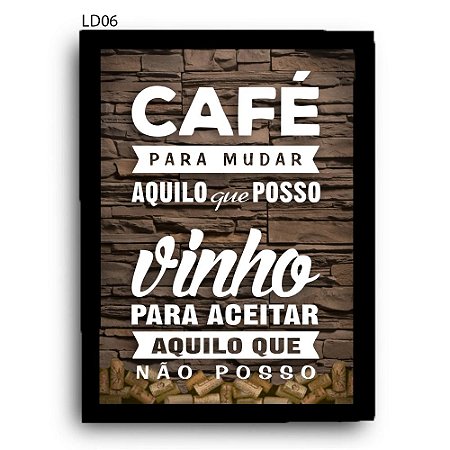 Quadro Rolhas Café para Mudar e Vinho para Aceitar LDQR08