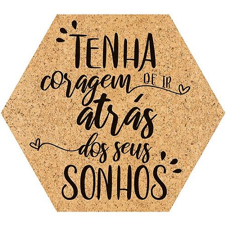 Placa Decorativa Tenha Coragem (25x22cm)