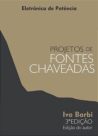 PROJETOS DE FONTES CHAVEADAS