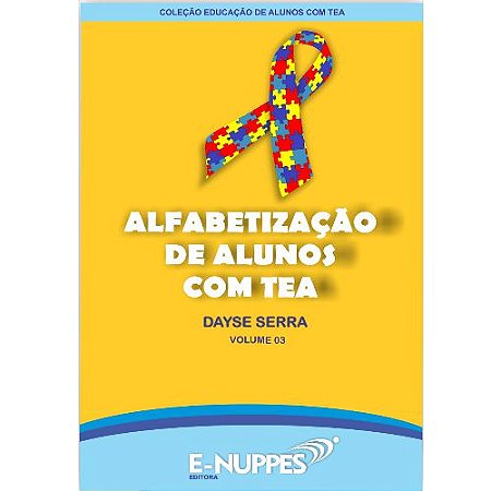 ALFABETIZAÇÃO DE ALUNOS COM TEA – VOLUME 3