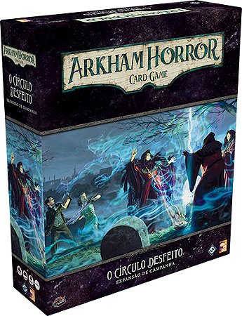 Arkham Horror: Card Game - O Círculo Desfeito (Expansão de Campanha)