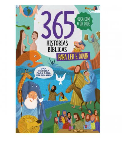 365 HISTÓRIAS BÍBLICAS PARA LER E OUVIR
