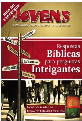 RESPOSTAS BÍBLICAS PARA PERGUNTAS INTRIGANTES PROFESSOR JOVENS CRISTÃ EVANGÉLICA VOL 22