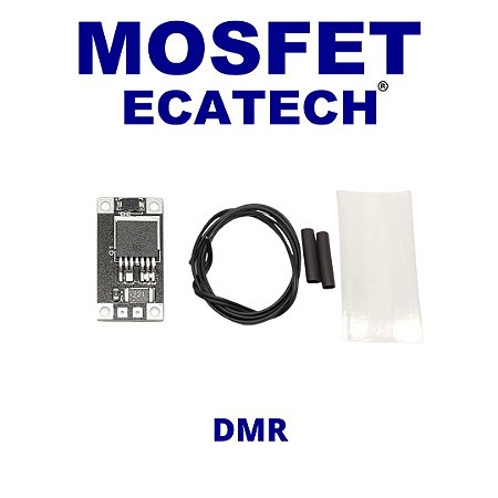 Mosfet Ecatech Dmr sem fiacao