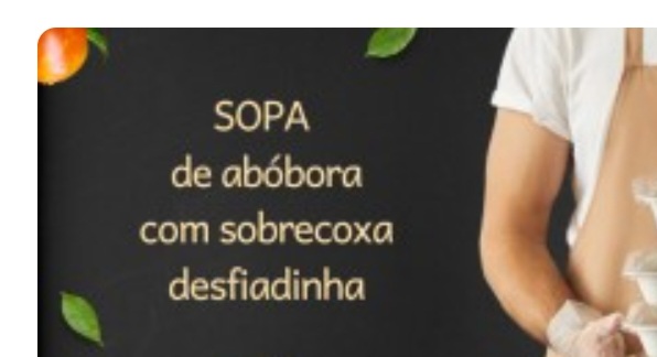 sopa fit 400 gr abobora cabotia com sobrecoxa desfiadinha