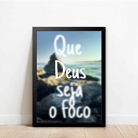 Quadro Que Deus seja o foco