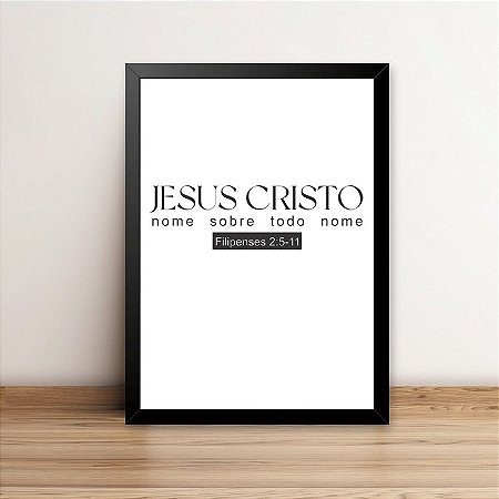 Quadro Jesus Cristo nome sobre todo nome