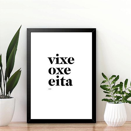 Quadro Vixe Oxe Eita