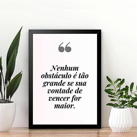 Quadro Nenhum obstáculo é tão grande