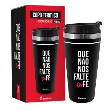 COPO TÉRMICO EMBORRACHADO -QUE NÃO FALTE CAFÉ