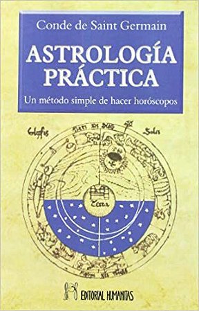 Astrologia Practica: un Método Simple de Hacer Horóscopos