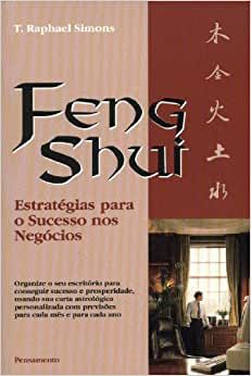 Feng shui Estratégias para o Sucesso nos Negócios