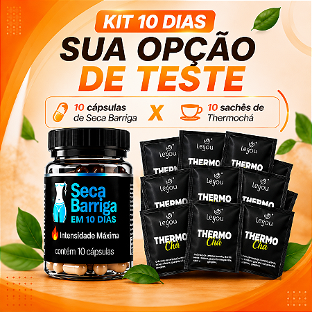 TESTE 10 dias - 10 cápsulas de seca barriga + 10 sachês de Thermochá