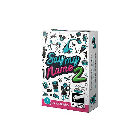 Say My Name 2 - Expansão