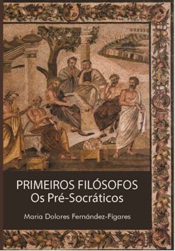 Primeiros Filósofos - Os Pré-Socráticos