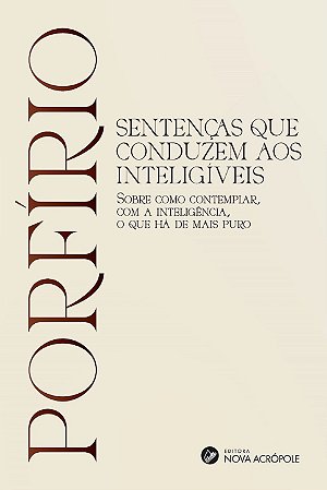 Sentenças que conduzem aos inteligíveis - Porfírio