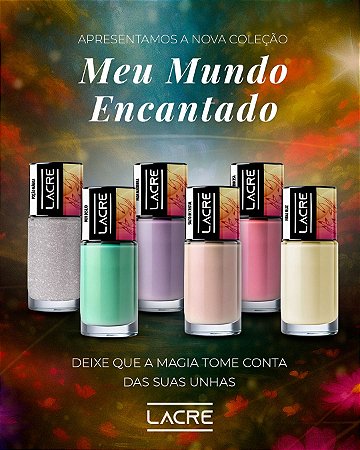 Coleção Meu Mundo Encantado Lacre 10ml - Lançamento - 6 cores