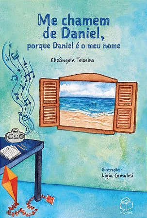 Me chamem de Daniel, porque Daniel é o meu nome - Elizângela Teixeira