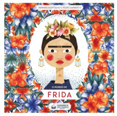 O Mundo de Frida - Pedro Sarmento & Mariana Agostinho