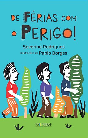 De férias com o perigo