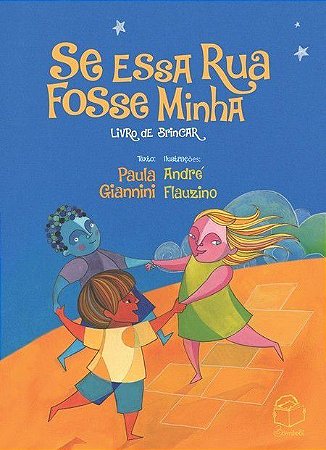 Se essa rua fosse minha: livro de brincar