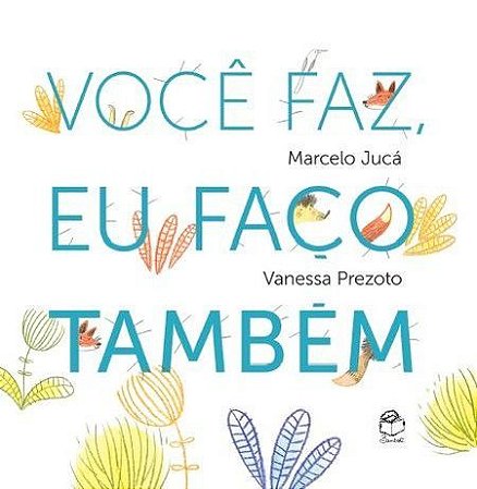 Você faz, eu faço também - Marcelo Jucá e Vanessa Prezoto