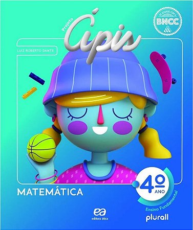 PROJETO ÁPIS MATEMÁTICA 4º ano - 4ª edição - 2020 BNCC