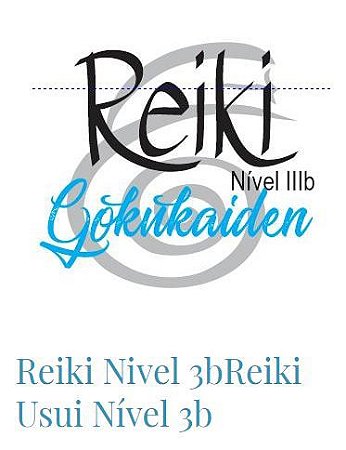 Reiki nível 3B -O Gokukaiden