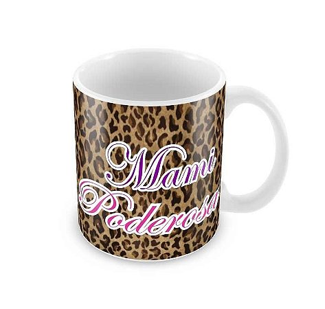 Caneca Dia das Mães Mami Poderosa