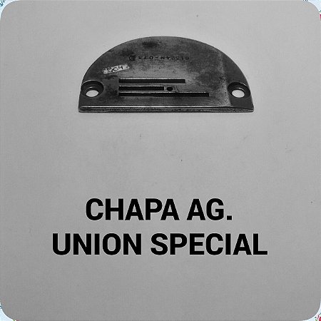 Chapa de Agulha Union Special