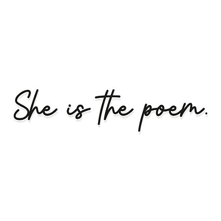 Frase de parede She is the poem