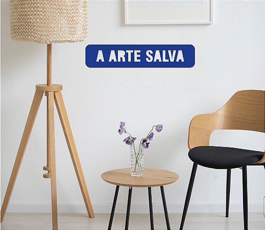 Placa Vazada A Arte Salva
