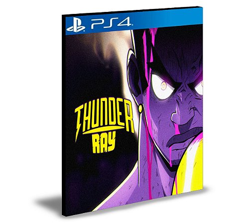 Thunder Ray Ps4 e Ps5 Mídia Digital