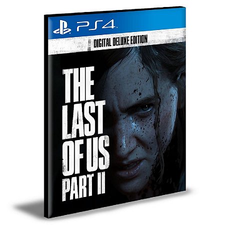 The Last of Us Part II 2 Deluxe Edition PS4 e PS5 PSN MÍDIA DIGITAL