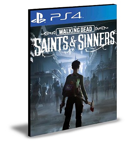 The Walking Dead: Saints and Sinners   Ps4 e Ps5  Psn  Mídia Digital