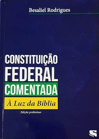 Constituição Federal Comentada à Luz da Bíblia