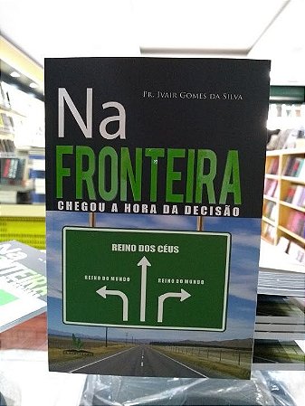 Livro Impresso - Na Fronteira