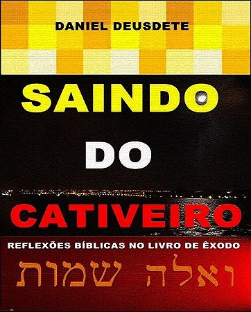 Livro Impresso - Saindo do Cativeiro