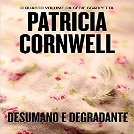 Desumano E Degradante