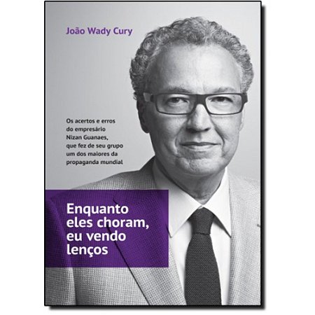 Enquanto Eles Choram, Eu Vendo Lenços