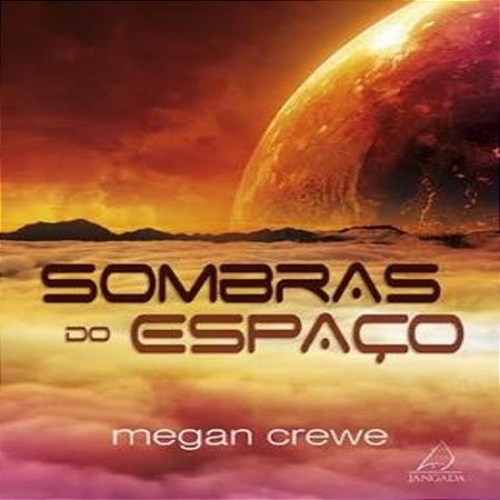 Trilogia Ecos do Espaço - Sombras do Espaço livro 2
