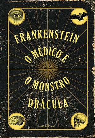 Frankenstein - O médico e o monstro - Drácula