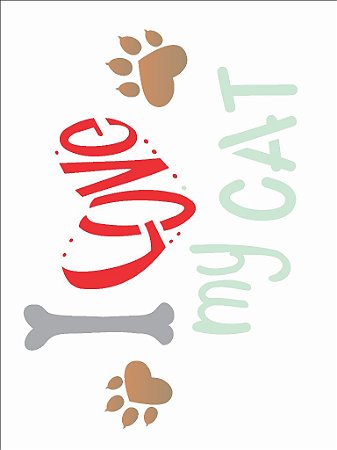 Stencil 15×20 Simples – Pet I Love My Cat – OPA 2209
