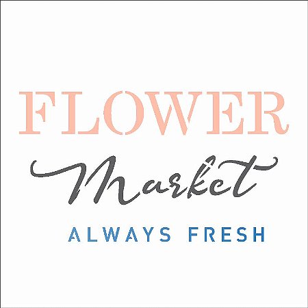 Stencil Para Pintura 10X10 - Farmhouse Flower Market – OPA2902
