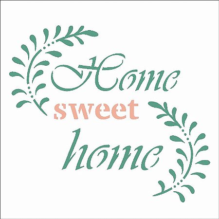Stencil Para Pintura 10X10 – Frase Home Sweet Home – OPA2989