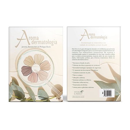 Livro "AromaDermatologia" - Janetta Bensouilah & Philippa Buck | Editora Laszlo