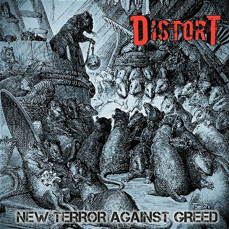 Distort - New Terror Against Greed (CD Digipack)
