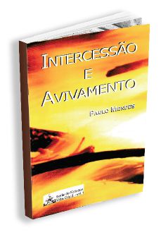 INTERCESSAO E AVIVAMENTO - VOL. 1 - 2A. EDIÇÃO